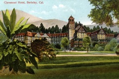 Vintage postcard illustration of the Claremont Hotel in Berkeley, California, set against a backdrop of mountains. The grand, multi-story building features a red-tiled roof and a central tower, surrounded by lush greenery and trees.