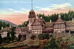 Vintage postcard depicting the Claremont Hotel in Oakland, California. The grand building features Tudor-style architecture with steep gabled roofs and a central tower, set against a backdrop of trees and a pastel sky.