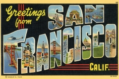 Vintage postcard with Greetings from San Francisco Calif. in large letters. Each letter contains illustrations of iconic landmarks, such as the Golden Gate Bridge and Alcatraz. The card features vibrant colors and a retro design.