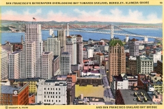 A vintage postcard showing San Franciscos skyscrapers with the San Francisco-Oakland Bay Bridge in the background. The cityscape includes detailed buildings and the waterfront, with hills visible across the bay.