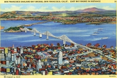 Illustrated postcard featuring San Francisco-Oakland Bay Bridge and cityscape. The bridge spans a body of water with hills in the background. The foreground displays a colorful array of buildings. Text labels the scene and artists signature is visible.