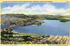 A vintage illustration of the Golden Gate Bridge and San Francisco Bay. The bridge spans across the bay, surrounded by hilly terrain. The foreground features a colorful town layout, and the distant landscape includes Marin Shore.