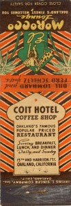 Coit Hotel, Coffee Shop, 15th and Harrison Sts., Oakland, California                                                    