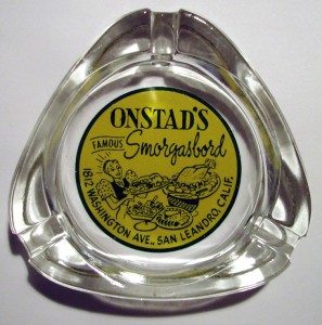 ONSTAD's Smorgasbord, 1812 Washington Ave., San Leandro, Calif.                       